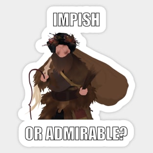 Impish or Admirable Sticker